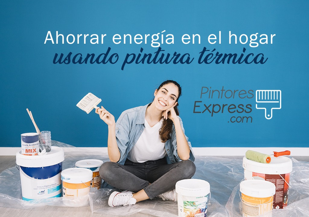 Cómo ahorrar energía en el hogar usando pintura térmica Cómo ahorrar energía en el hogar usando pintura térmica