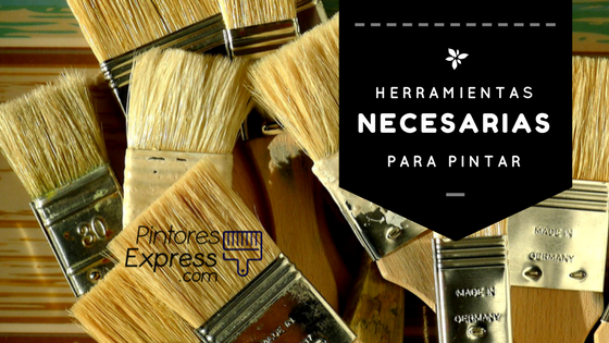 Herramientas necesarias para pintar tu casa Herramientas necesarias para pintar tu casa