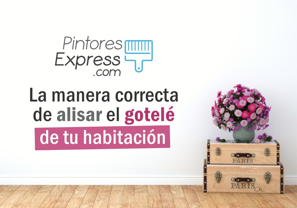 La manera correcta de alisar el gotelé de tu habitación