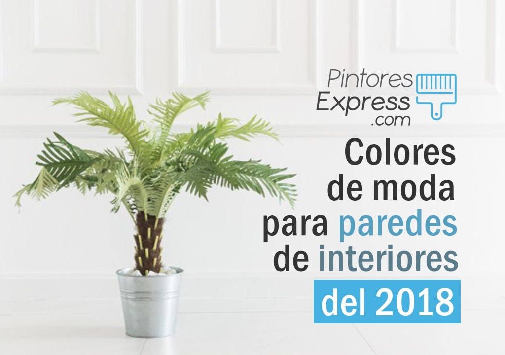 Los colores de moda para paredes de interiores del 2018 Los colores de moda para paredes de interiores del 2018