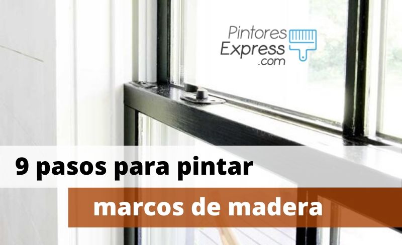 9 pasos para pintar marcos de madera en ventanas y puertas