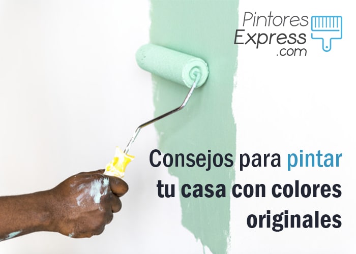 Colores originales para pintar tu casa Pintores Express Colores originales para pintar tu casa - Pintores Express