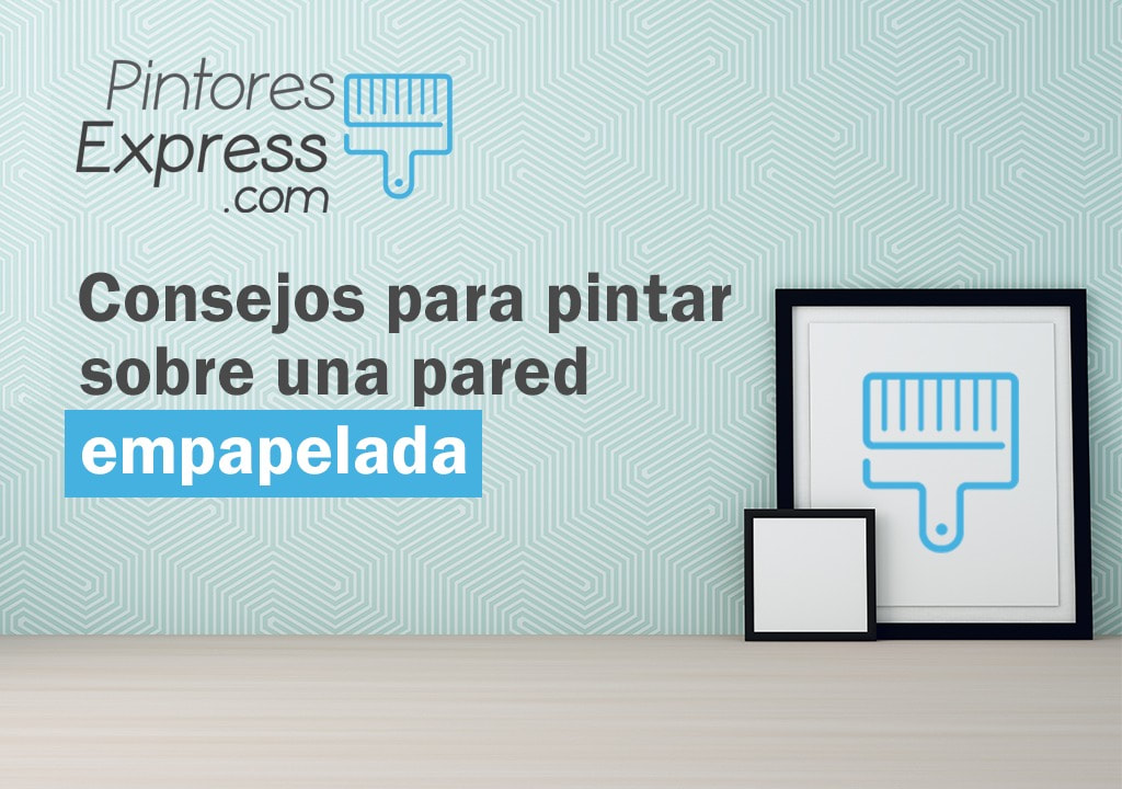 Consejos efectivos para pintar sobre una pared empapelada