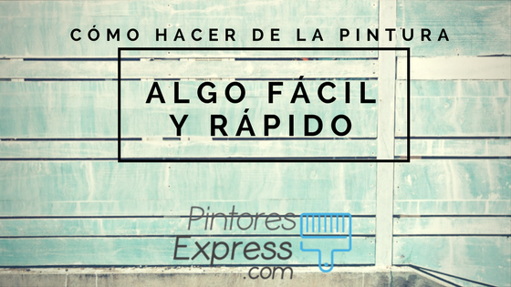 Consejos para facilitarte el pintar tu casa