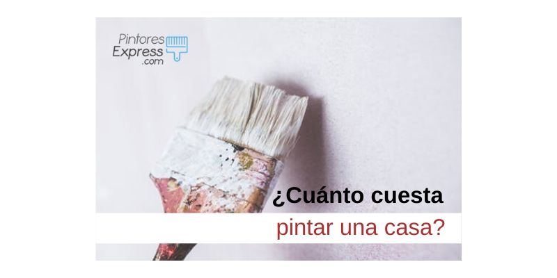 ¿Cuánto cuesta pintar una casa?