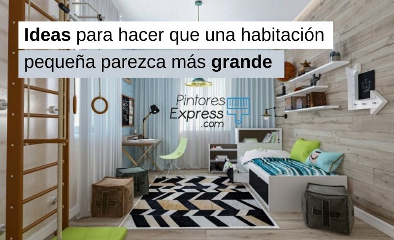 Ideas para que una habitación pequeña se vea más grande Ideas para que una habitación pequeña se vea más grande
