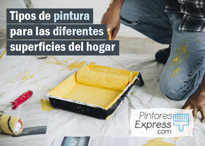 Tipos de pintura para las diferentes superficies del hogar Tipos de pintura para las diferentes superficies del hogar